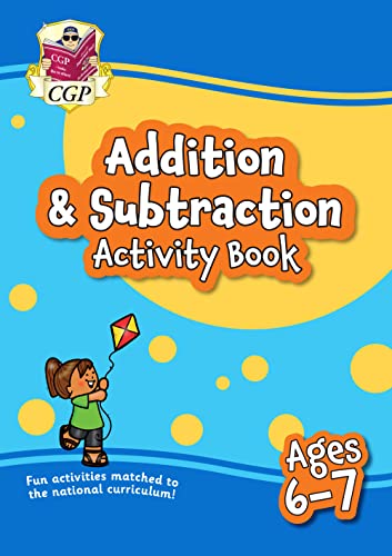 Addition & Subtraction Activity Book for Ages 6-7 (Year 2) (CGP KS1 Activity Books and Cards)